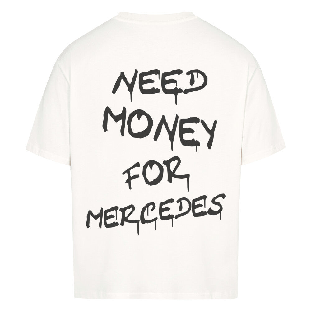 NEED MONEY FOR MERCEDES Backprint Premium Shirt