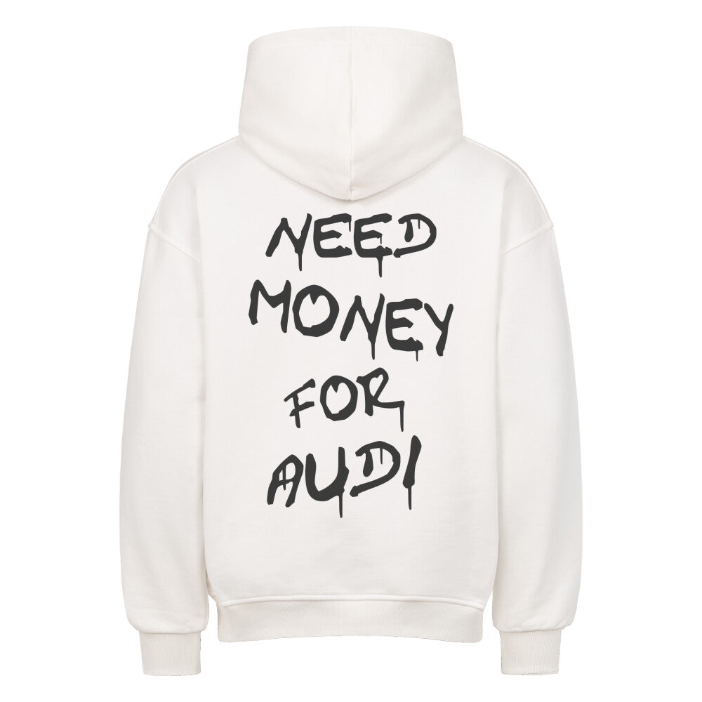 NEED MONEY FOR AUDI Backprint Premium Hoodie