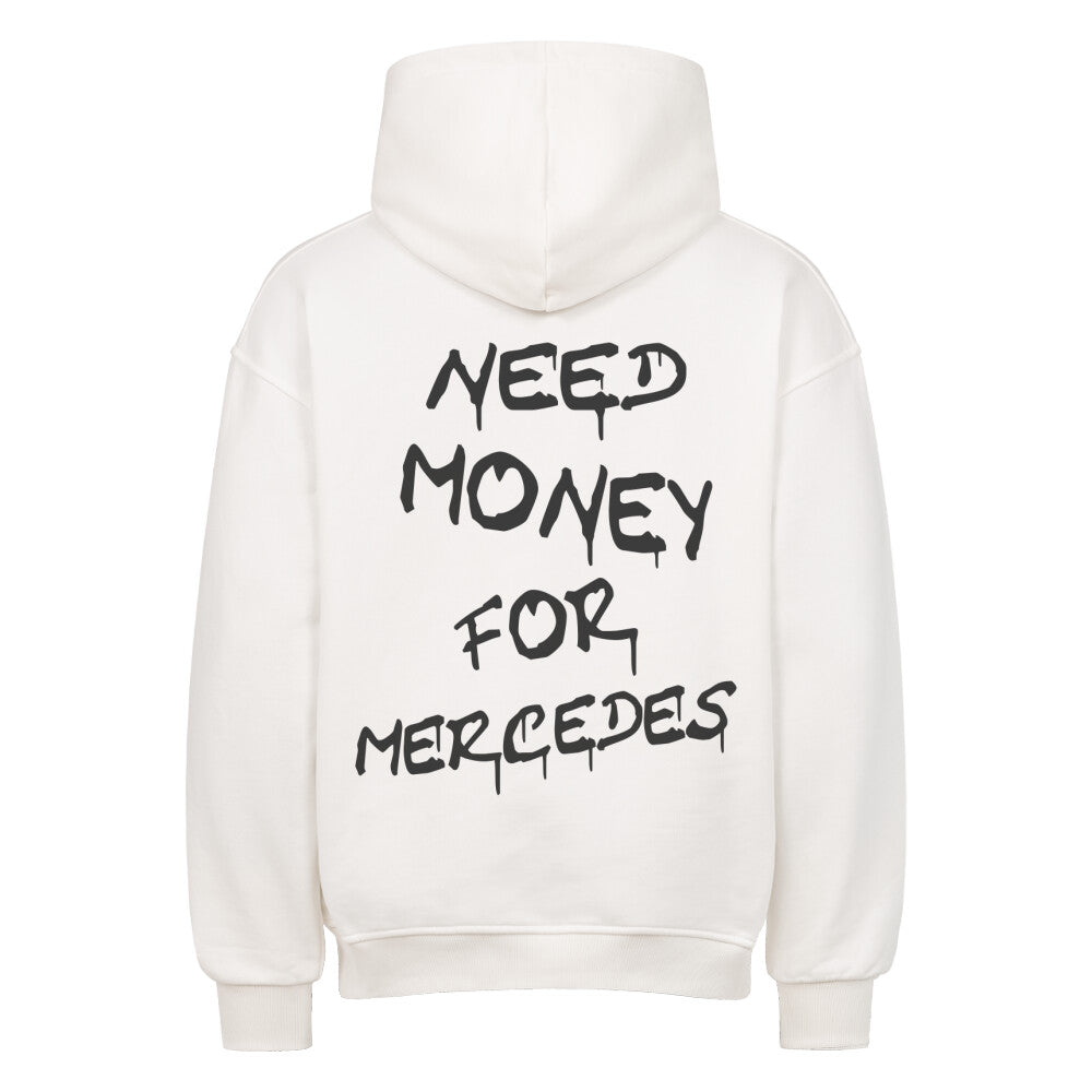 NEED MONEY FOR MERCEDES Backprint Premium Hoodie