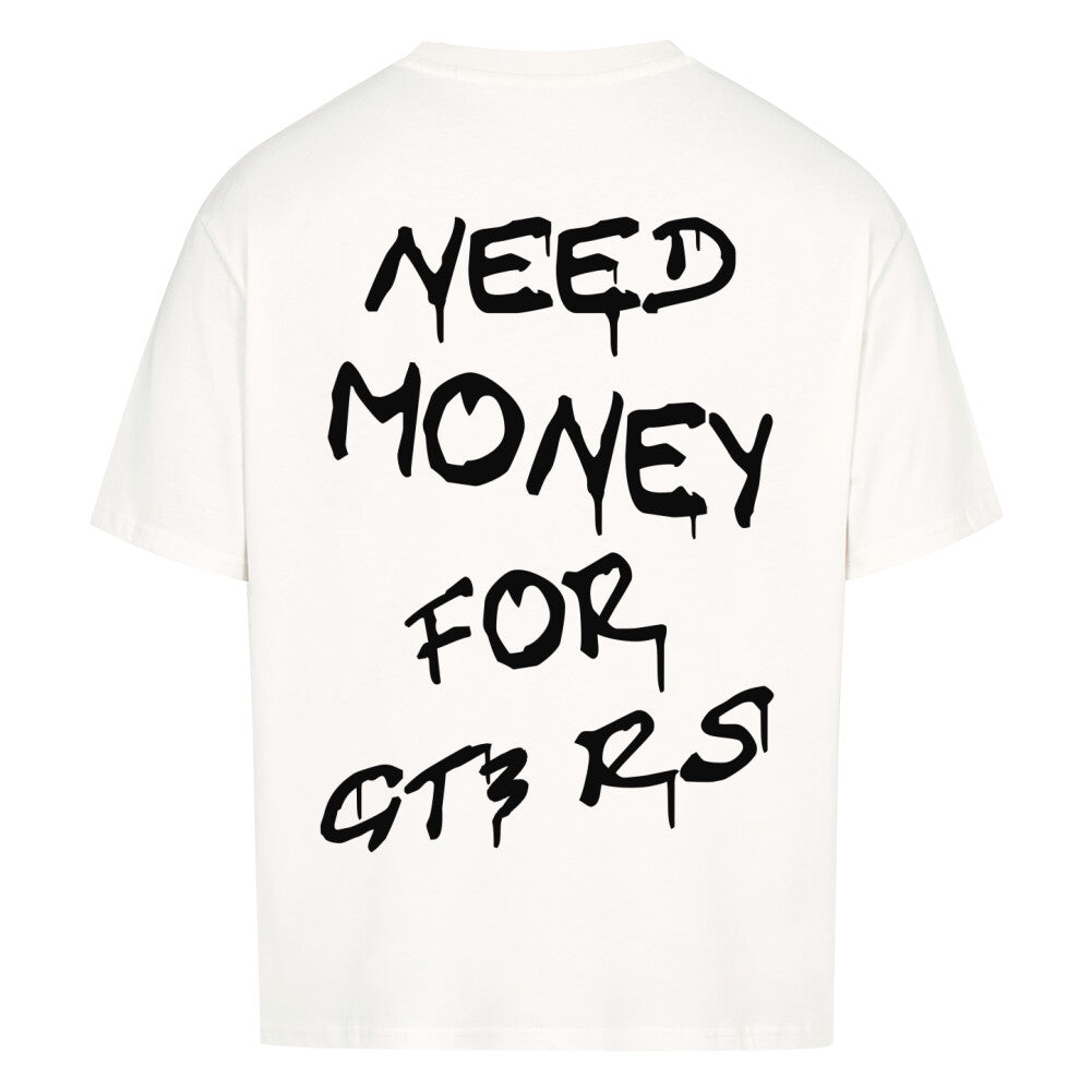 NEED MONEY FOR GT3 RS Backprint Premium Shirt
