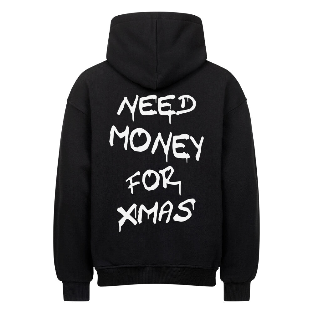 NEED MONEY FOR XMAS Backprint Premium Hoodie