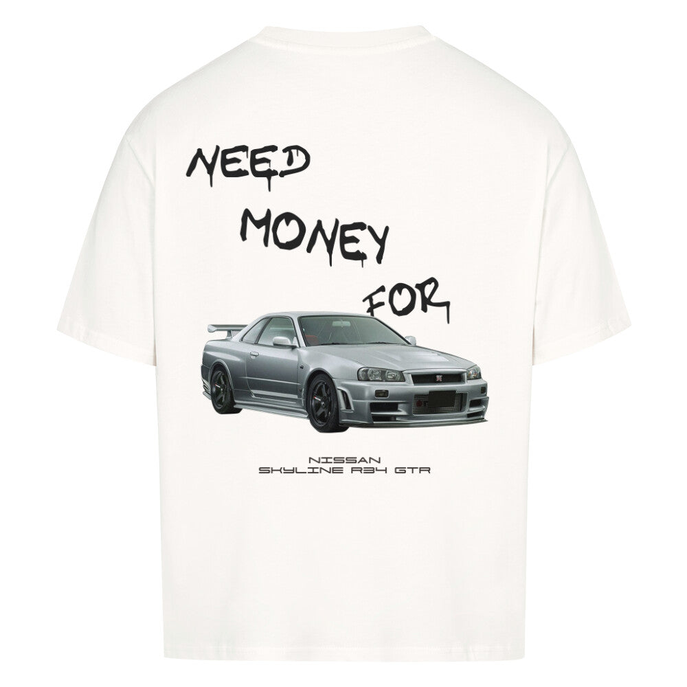 NEED MONEY FOR R34 Backprint Premium Shirt