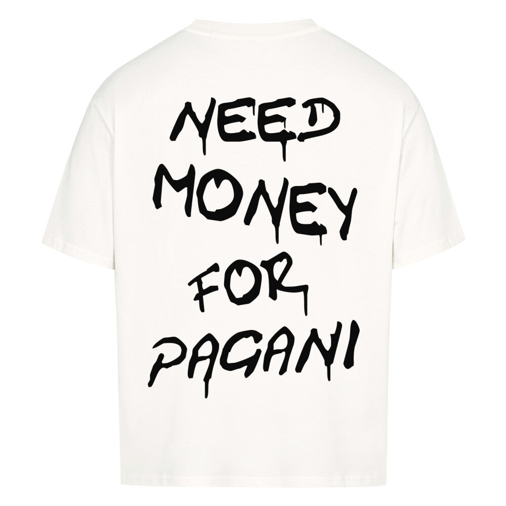 NEED MONEY FOR PAGANI Backprint Premium Shirt