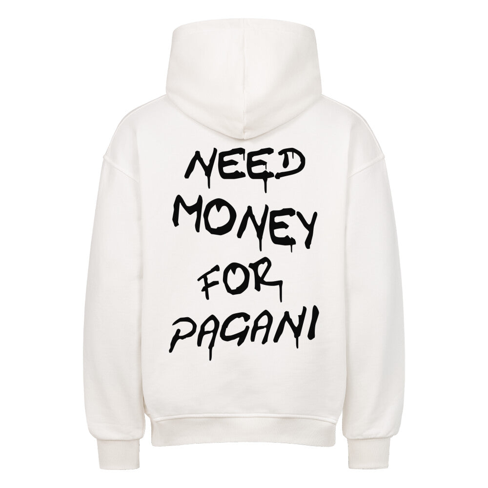NEED MONEY FOR PAGANI Backprint Premium Hoodie