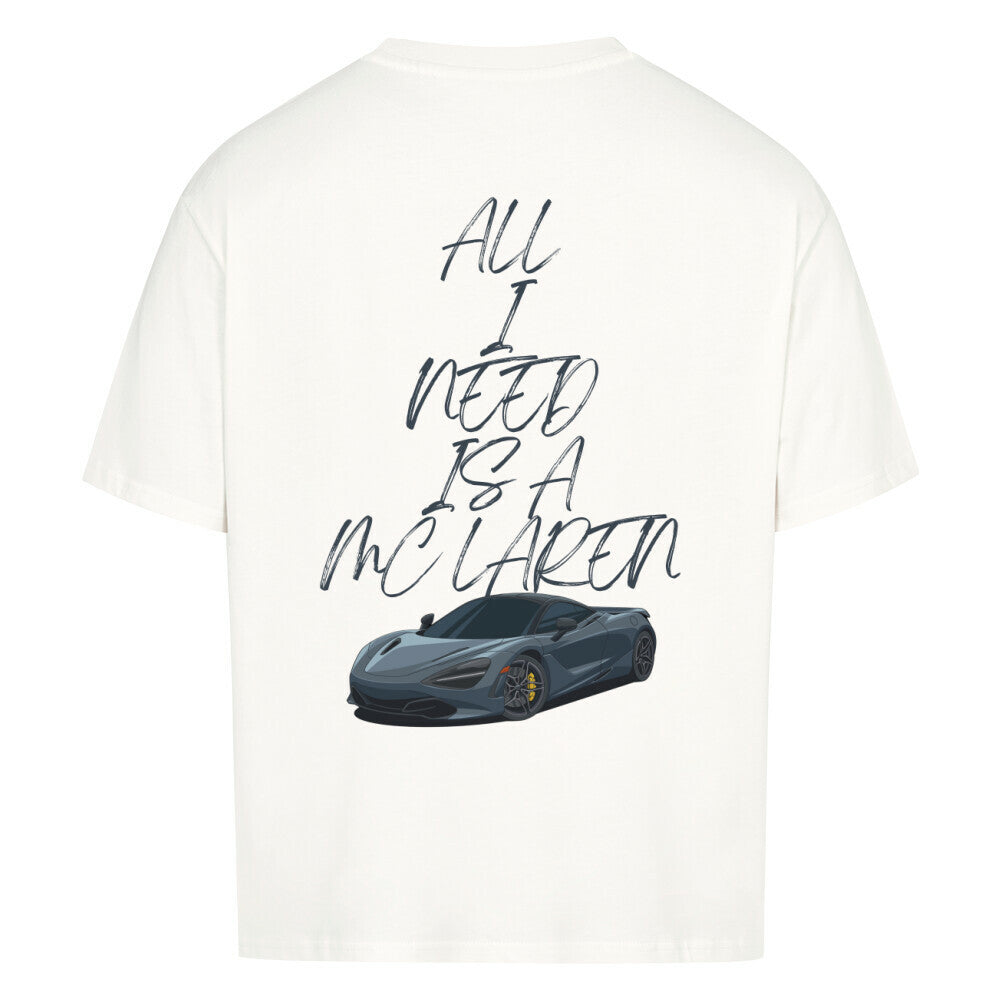 ALL I NEED IS A MCLAREN Backprint Premium Shirt