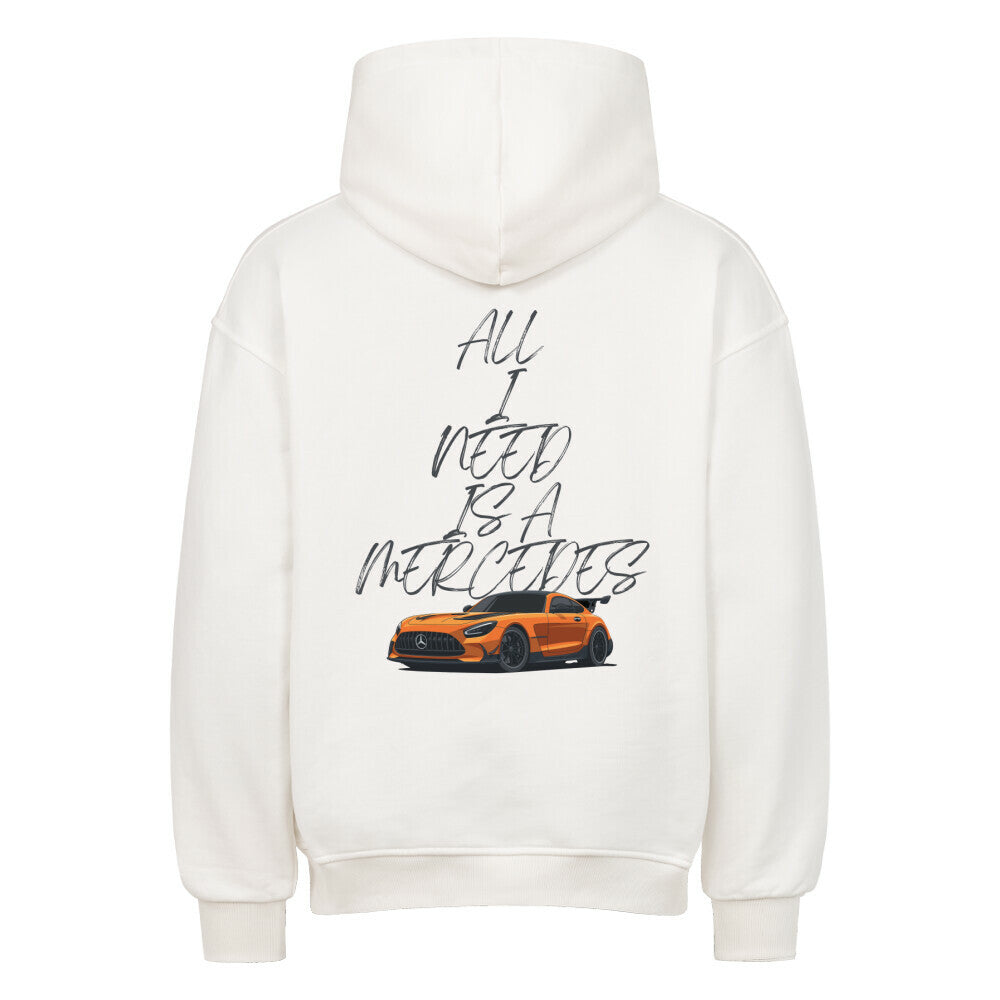 ALL I NEED IS A MERCEDES Backprint Premium Hoodie