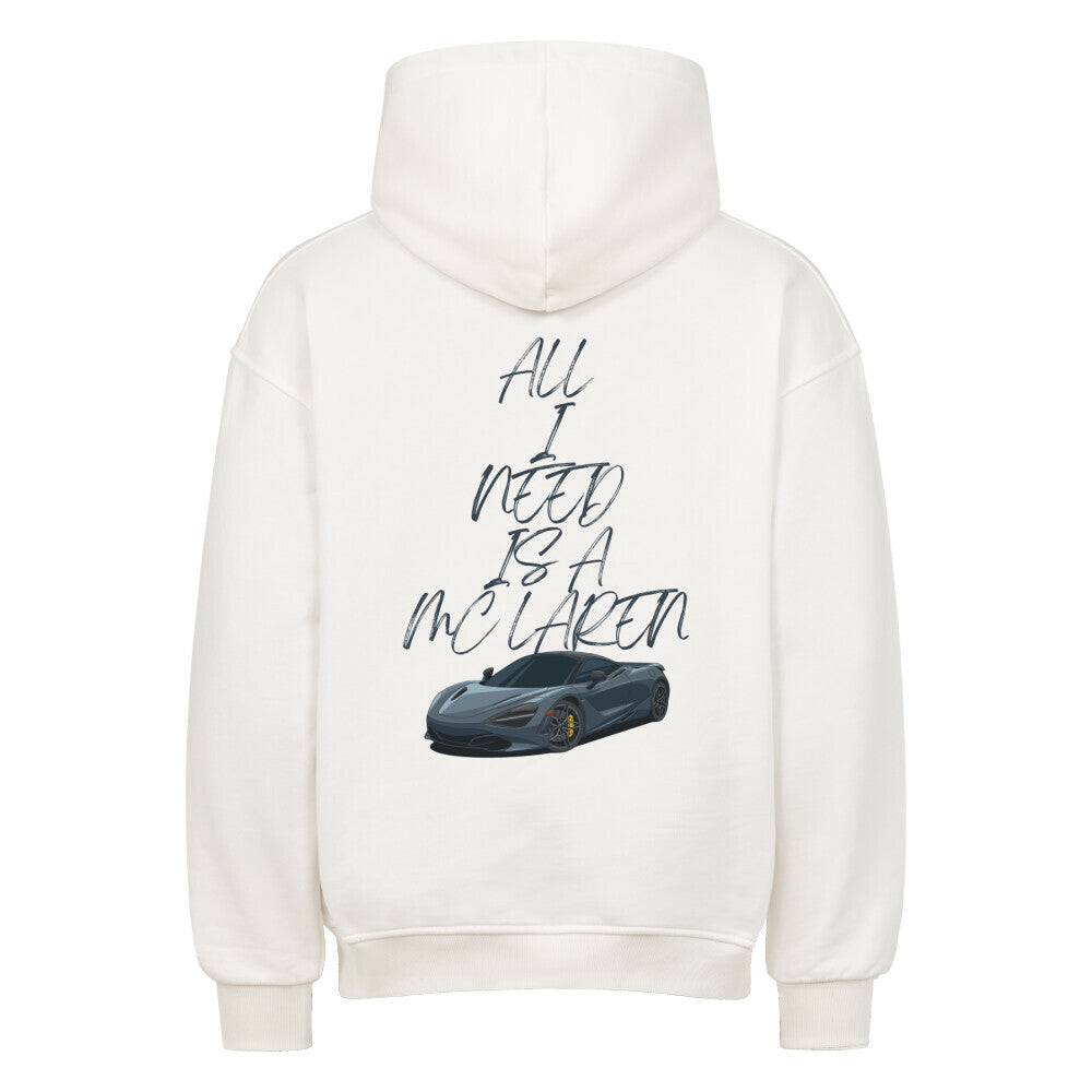 ALL I NEED IS A MCLAREN Backprint Premium Hoodie