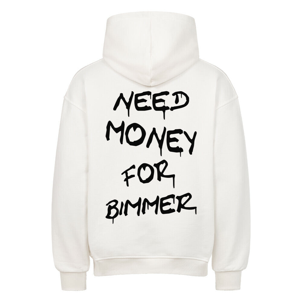 NEED MONEY FOR BIMMER Backprint Premium Hoodie